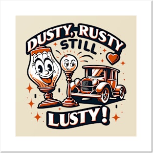 Vintage Fun - Dusty Rusty Still Lusty Posters and Art